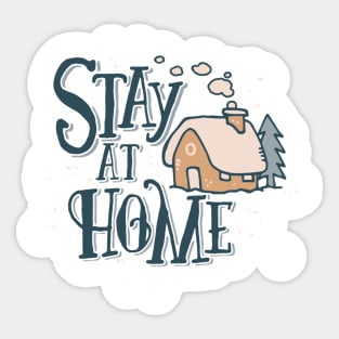 Stay At Home Sticker